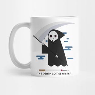 The Death Come Faster Mug